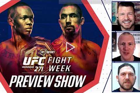 Fight Week: Adesanya v Whittaker II  UFC 271 Preview Show  Bisping, Catterall and Peet