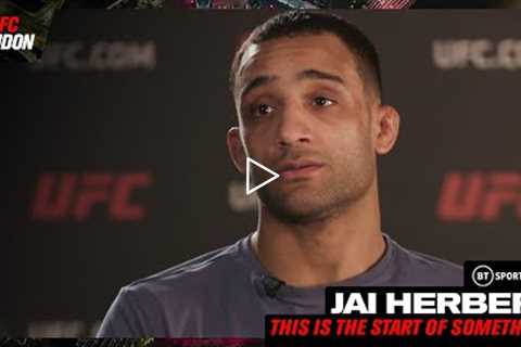 This is the start of something! Jai Herbert ready to explode at UFC London.