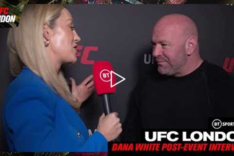 It's the biggest fight night in UFC history Dana White reacts to UFC London