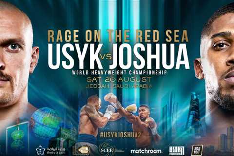 Anthony Joshua vs Oleksandr Usyk 2: Date CONFIRMED, UK start time, TV channel, live stream for HUGE ..