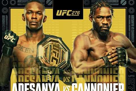 Israel Adesanya vows to ‘f**k up’ Cannonier in UFC 276 ‘masterpiece’ as he aims to emulate Silva’s..