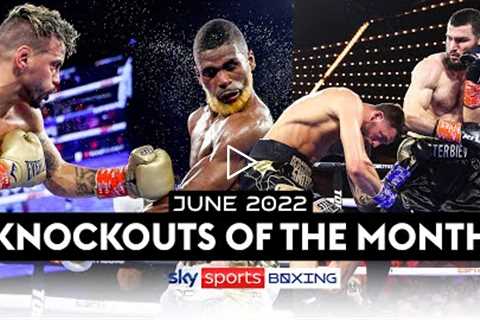 KNOCKOUTS OF THE MONTH! 👊🏻💥 June 2022