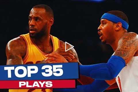 LeBron James' Top 35 Plays | NBA Career Highlights