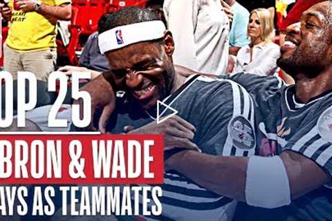 LeBron James and Dwyane Wade’s Top 25 Plays As Teammates