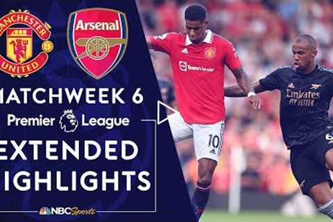 Manchester United v. Arsenal | PREMIER LEAGUE HIGHLIGHTS | 9/4/2022 | NBC Sports