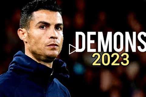 Cristiano Ronaldo • Demons | Imagine Dragons | Skills & Goals | 2023 | HD