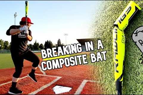 BREAKING IN A COMPOSITE BASEBALL BAT...gone wrong