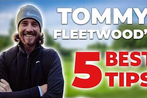 Tommy Fleetwood’s 5 IMPORTANT golf tips!