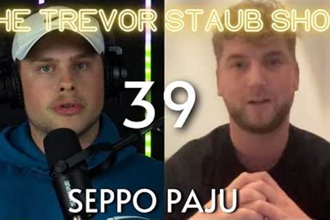 The Reason Seppo Paju Retired from Disc Golf | The Trevor Staub Show Episode 39