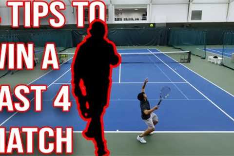 4 tips to win Fast Four Tennis Matches!