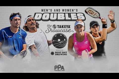 The Takeya Showcase Presented by Best Day Brewing (Live Stream) - Men’s and Women’s Doubles