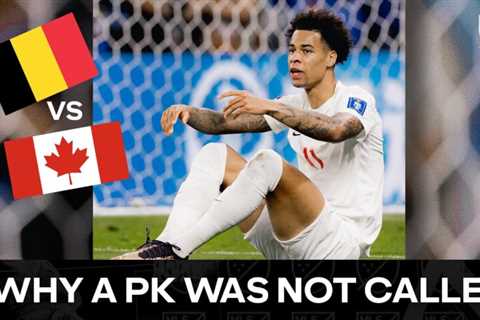 Christina Unkel Explains Why Canada Did NOT Get a PK Against Belgium in the World Cup