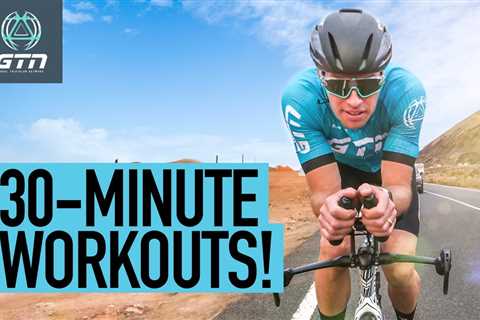 30 Minute Bike Workouts | 3 Sessions For Time Crunched Athletes