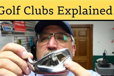 Golf Clubs Explained , The Basics