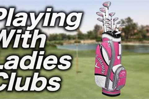 WHAT CAN I SHOOT USING LADIES GOLF CLUBS?