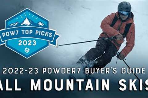 Best All-Mountain Skis of 2022-2023 | Powder7 Buyer''s Guide