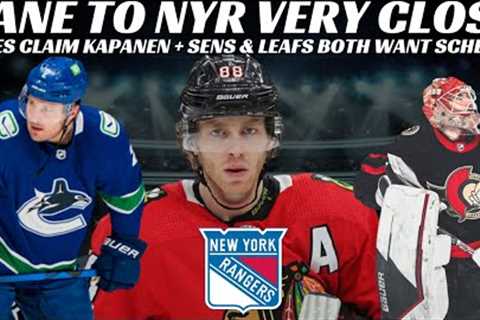 Huge NHL Trade Rumours - Kane to NYR Very Close? Meier, JVR, Schenn, Talbot, + Blues Claim Kapanen