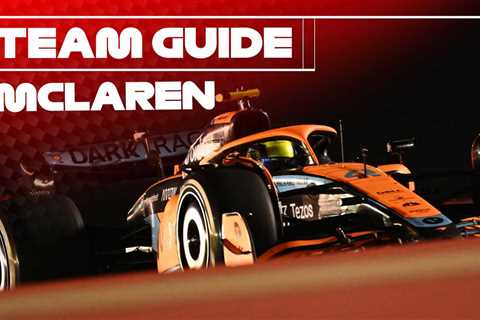 TEAM GUIDE: Once F1’s dominant force, can the legendary McLaren team top the midfield in 2023?