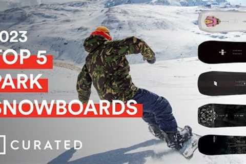 The FIVE 2023 Park/Freestyle Snowboards Curated Experts Love | Curated