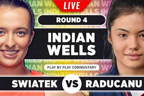 SWIATEK vs RADUCANU | Indian Wells 2023 | Live Tennis Play-by-Play Stream