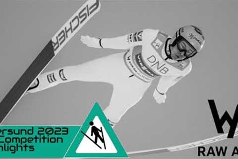 Vikersund 2023 1st Competition Highlights Raw Air