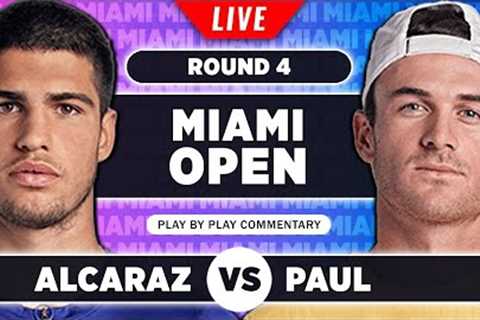 ALCARAZ vs PAUL | Miami Open 2023 | Live Tennis Play-by-Play Stream