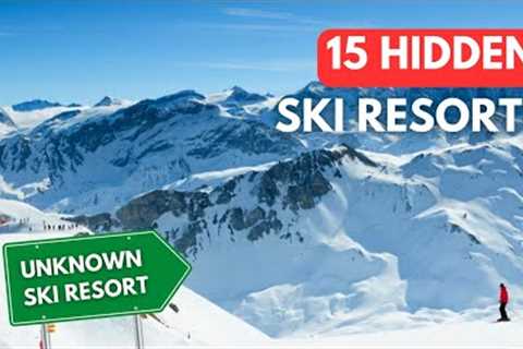 Top 15 Best Hidden Ski Resorts in Europe