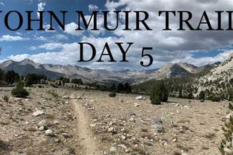 John Muir Trail - Day 5 - August 21st, 2022