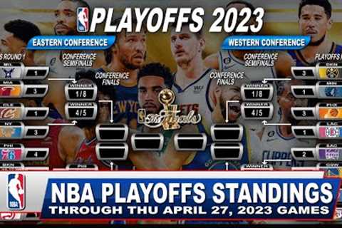 NBA STANDINGS TODAY through APRIL 27, 2023 games | NBA HIGHLIGHTS | NBA PLAYOFFS 2023