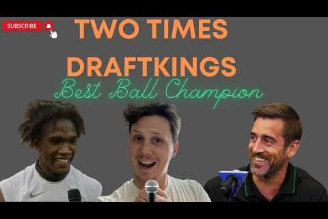 TWO TIME DRAFTKINGS NFL BEST BALL CHAMPION DRAFTS!