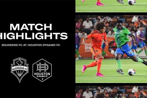 HIGHLIGHTS: Houston Dynamo FC vs. Seattle Sounders FC | May 13, 2023