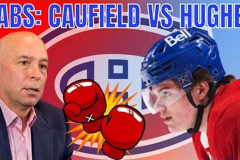 LET'S TALK HABS:  CAUFIELD VS HUGHES