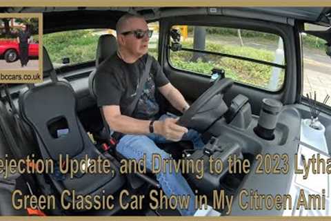 Rejection Update, and Driving to the 2023 Lytham Green Classic Car Show in My Citroen Ami