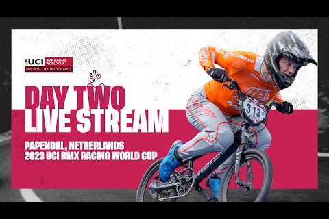 Day Two – Papendal (NED) | 2023 UCI BMX Racing World Cup