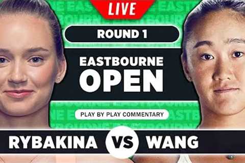 RYBAKINA vs WANG | WTA Eastbourne 2023 | LIVE Tennis Play-by-Play Stream