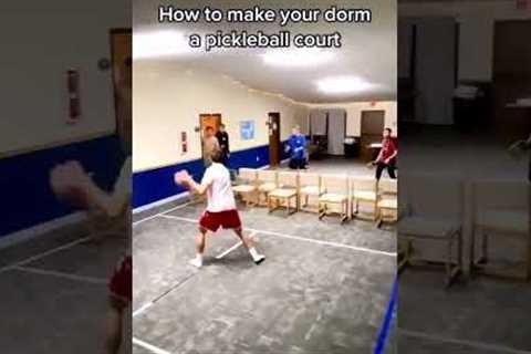 Turning your dorm room into a pickleball court. Brilliant!