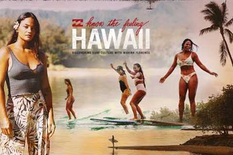 Know The Feeling Hawaii - with Mahina Florence