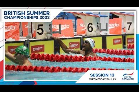 British Summer Championships 2023 | Session 13