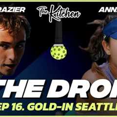 The Drop - Pickleball Podcast: Gold-in Seattle (Ep16)