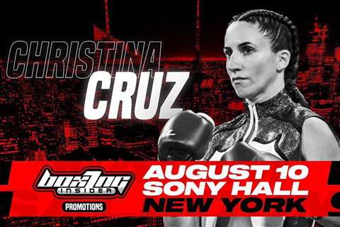 Boxing Insider Fight Night — Christina Cruz: The Hell’s Kitchen Kid is back in the ‘hood