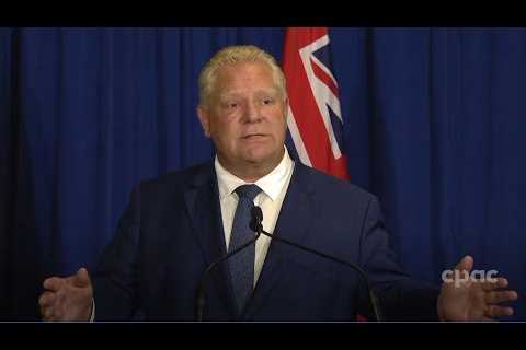 Ontario Premier Doug Ford responds to auditor general''s report on Greenbelt lands – August 9, 2023