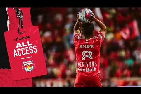 NEW YORK RED BULLS ALL ACCESS, pres. by OANDA I Leagues Cup Behind, Playoff Push Ahead