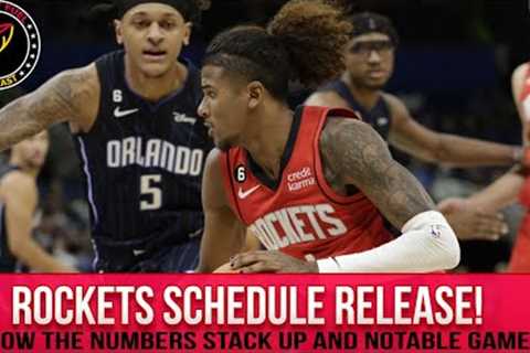 Houston Rockets schedule show! Notable games and interesting numbers