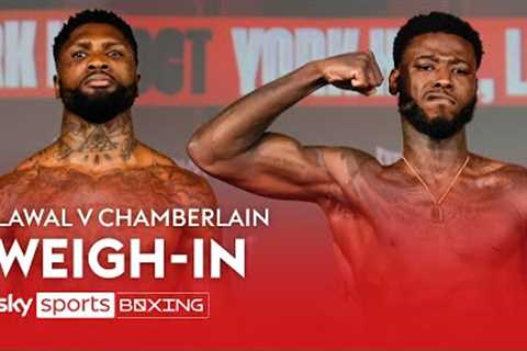 LAWAL VS CHAMBERLAIN  FULL WEIGH-IN! ⚖