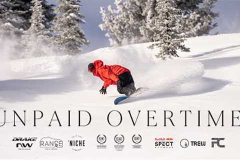 Unpaid Overtime - 2022/2023 Factotum Cinema Snowboard Movie