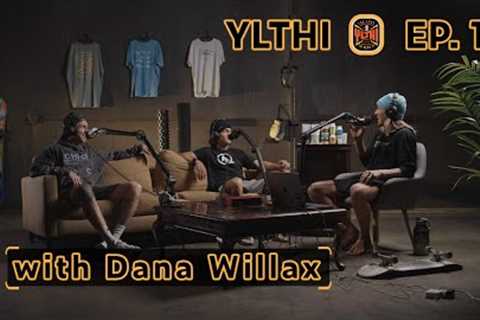 YLTHI 19 | Dana Willax on Creative Insight, Unlimited Snowboard Pass & Secrets to Master Your..