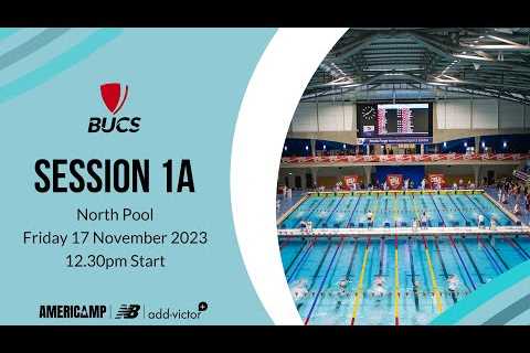 Session 1A | BUCS Short Course Swimming Championships 2023