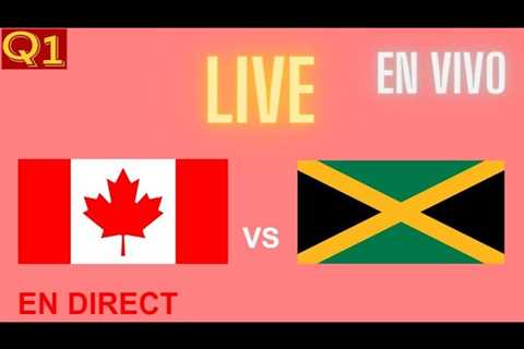 Canada Soccer vs Jamaica Live Stream EN DIRECT – Nations League 1/4 Final Qualityfirst 2023