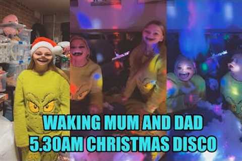 Waking mum and dad up with a christmas disco