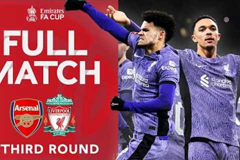 FULL MATCH | Arsenal v Liverpool | Third Round | Emirates FA Cup 2023-24